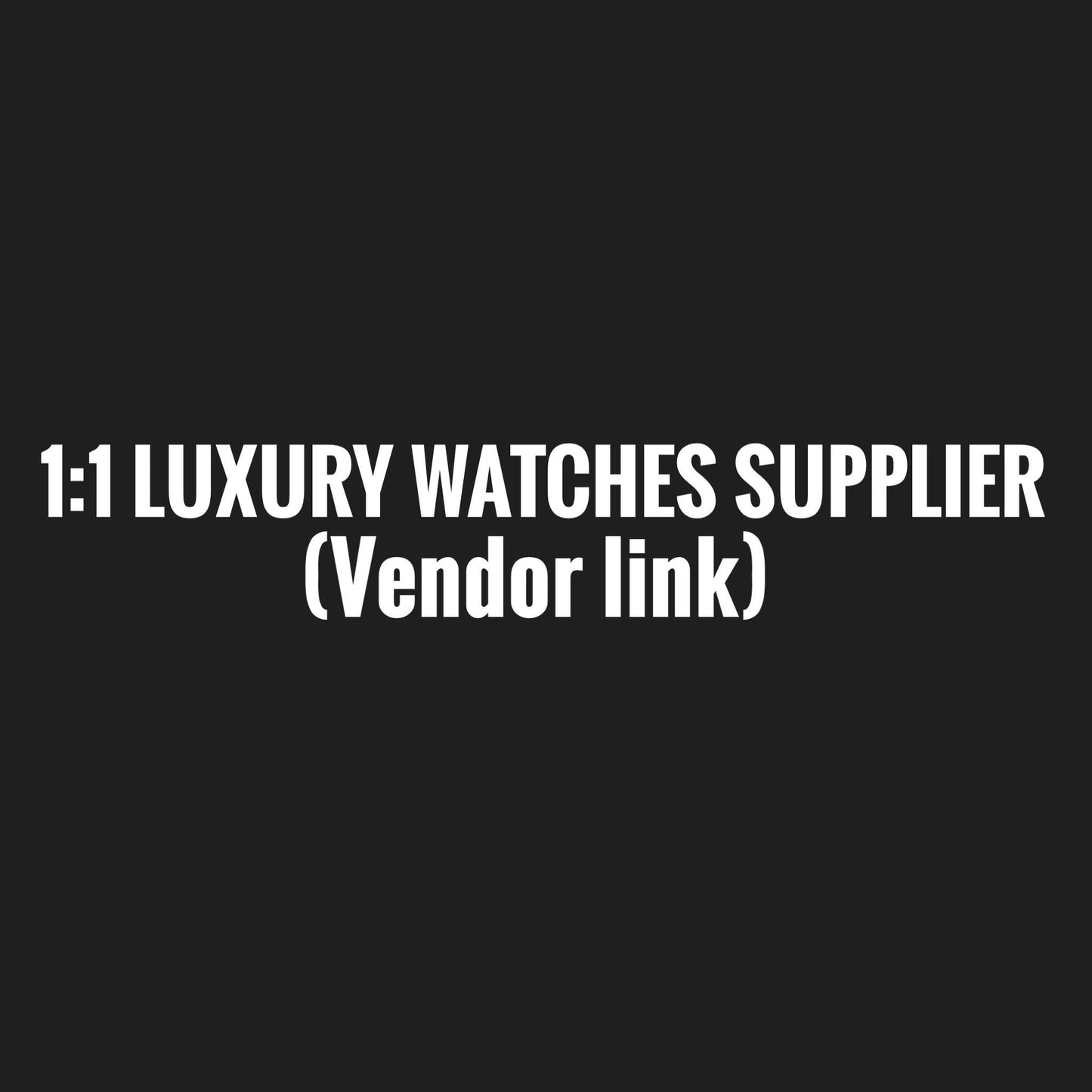 LUXURY WATCHES SUPPLIER